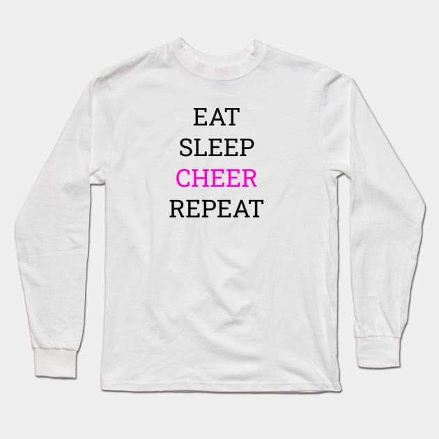 Eat sleep cheer repeart Tee shirt Long Sleeve T-Shirt by SunArt-shop